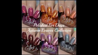 Swatch & Review | Polished For Days - Autumn Leaves Collection