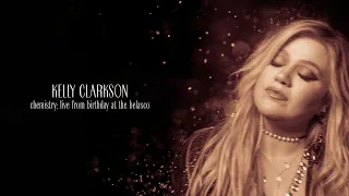 Kelly Clarkson - favorite kind of high (Chemistry: Live From Birthday At The Belasco) [Audio]