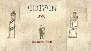 IVE - ELEVEN (Medieval Cover / Bardcore)