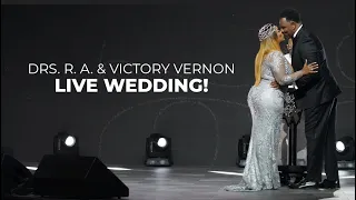 Drs. R.A. and Victory Vernon // LIVE WEDDING // Grammy Nominated Major