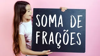 Aprenda Soma de Frações Com Denominadores Iguais Em 3 Minutos