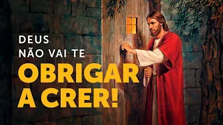 Pregação Seleta | Deus não obriga ninguém a acreditar nele!