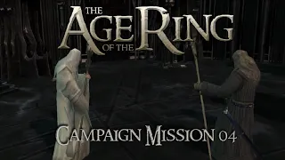 Age of the Ring Campaign | Mission 04 - Treason of Isengard
