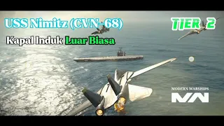 Tier 2 | Kapal Induk Luar Biasa USS Nimitz (CVN-68) | Modern Warships