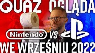 quaz ogląda Nintendo i PlayStation we wrześniu 2022