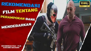 REKOMENDASI 7 FILM ACTION TENTANG PERAMPOKAN BANK