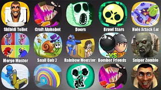 Skibidi Toilet Survival,Craft Alphabet Lore,Doors,Brawl Stars,Hole Attack,Merge Master Rainbow