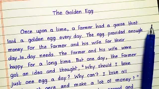 Story: The Golden Egg | Beautiful English Handwriting with moral | English Stories for Kids