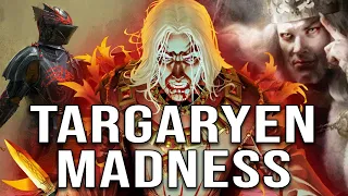 The Search for Targaryen Madness