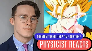 Physicist REACTS to Dragon Ball Z & Dragon Ball Super (Time Dilation, Quantum Tunneling)