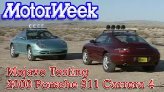 2000 Porsche 911 Carrera 4 Mojave Testing | Retro Review