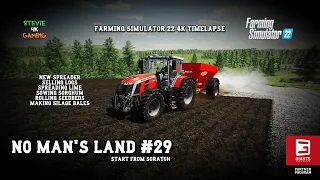 No Man's Land/#29/New Spreader/Selling Logs/Lime spreading/Sowing/ Making Silage/FS22 4K Timelapse