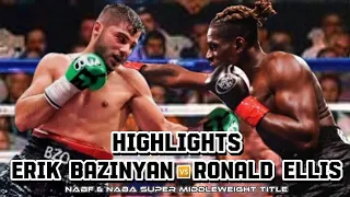 ERIK BAZINYAN VS RONALD ELLIS HIGHLIGHTS [ KNOCKOUTS ]