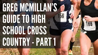 McMillan's Guide to High School Cross Country Part 1