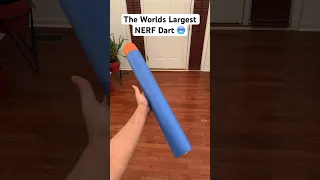 The Worlds Largest NERF Dart 🥶 #shorts