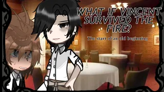 The beginning of an old start! - what if Vincent survived the fire!? - DP - BL GLMM 1/2