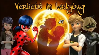 Verliebt in Ladybug #1 (Miraculous LoveStory)