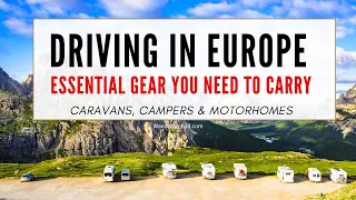 Driving in Europe- essential kit you need (car, motorhome, camper, caravan)