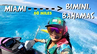 Rode my SeaDoo over Atlantic Ocean to Bimini, Bahamas