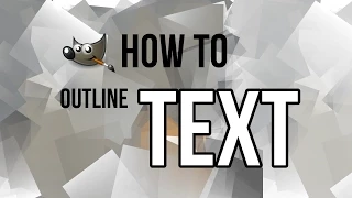 How to Outline Text in Gimp