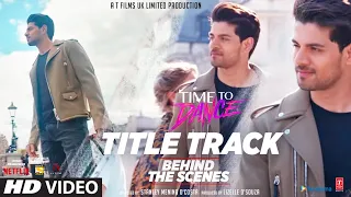 Behind The Scenes - Time To Dance - Tittle Track | Vishal Mishra | Neeti Mohan | Sooraj, Isabelle