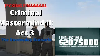 CRIMINAL MASTERMIND II: Act 3, Final Heist, The Doomsday Scenario (The Doomsday Heist) - GTA Online
