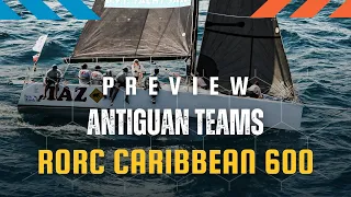 Antigua Feature | RORC Caribbean 600 2023