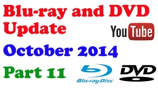 Blu-ray and DVD Update - October 2014 - Part 11