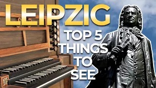 TOP 5 Things To See in LEIPZIG