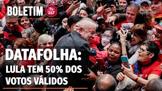 Boletim 247 - Datafolha: Lula tem 50% dos votos válidos