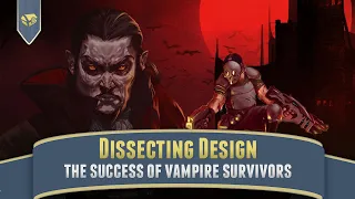 Studying the Success of Vampire Survivors | Dissecting Design, Game Design Analysis