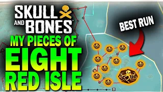 MY pieces of EIGHT run RED ISLE! Skull and Bones