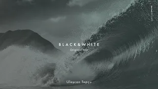 Ulascan Topcu - Black & White