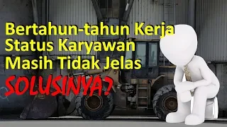 PERJANJIAN KERJA KARYAWAN KONTRAK TIDAK DIBUAT TERTULIS, OTOMATIS JADI KARYAWAN TETAP