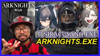 IL SIRACUSANO.EXE REACTION! | Arknights Memes