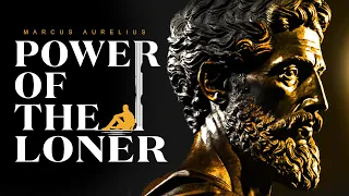 The Power Of The Loner - Marcus Aurelius [STOICISM]