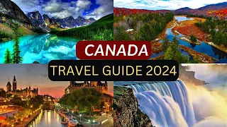 Canada Travel Guide 2024! Best Places to Visit In Canada - Top Attractions to Visit in Canada 2024!