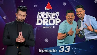 Five Million Money Drop S2 | Episode 33 | Sirasa TV