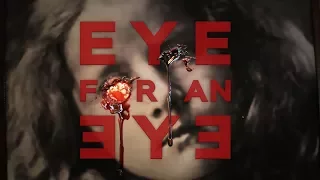 Eye for an Eye 360 Video