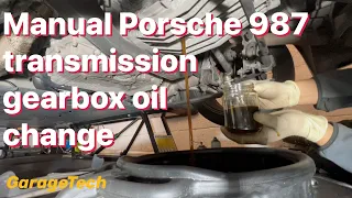 How to change the transmission gearbox oil in a manual Porsche Cayman 987 & check the oil condition