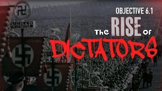 Objective 6.1 -- The Rise of Dictators