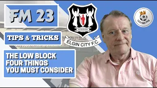 FM - Old Man Phil - FM23 - The Perfect Low Block Tactic - The 4 Things you must consider