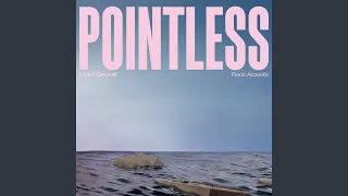 Pointless (Piano Acoustic)
