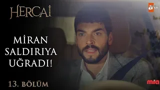 Miran’a şok saldırı! - Hercai 13.Bölüm