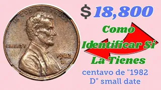 💸💰MUY VALIOSO 💲👉CENTAVO LINCOLN DE 1982 D "SMALL DATE" | COMO SABER SI LO TIENES?