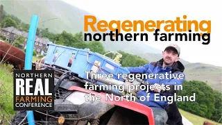 Three regenerative farming projects in the North of England
