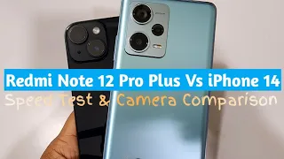 Redmi Note 12 Pro Plus 5G Vs iPhone 14 Speed Test & Camera Comparison
