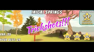 Trickshots in Ikigai Springs!