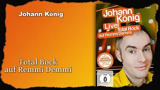 Johann König  - Total Bock auf Remmi Demmi (2010)