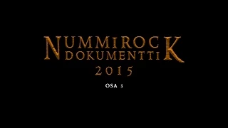 Nummirock dokumentti 2015 | Osa 3/3